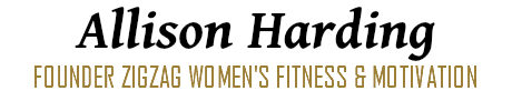 Allison Harding FOUNDER ZIGZAG WOMEN'S FITNESS & MOTIVATION